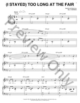 (I Stayed) Too Long At The Fair piano sheet music cover